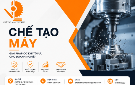 Chế Tạo Máy Việt Đức – Đơn Vị Chuyên Thiết Kế, Gia Công Và Chế Tạo Máy Theo Yêu Cầu