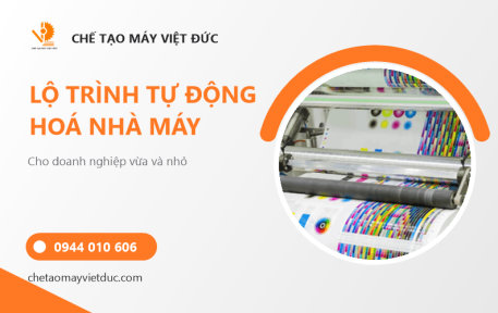 Lộ Trình Tự Động Hoá Nhà Máy Bao Bì Giấy Cho Doanh Nghiệp Vừa Và Nhỏ