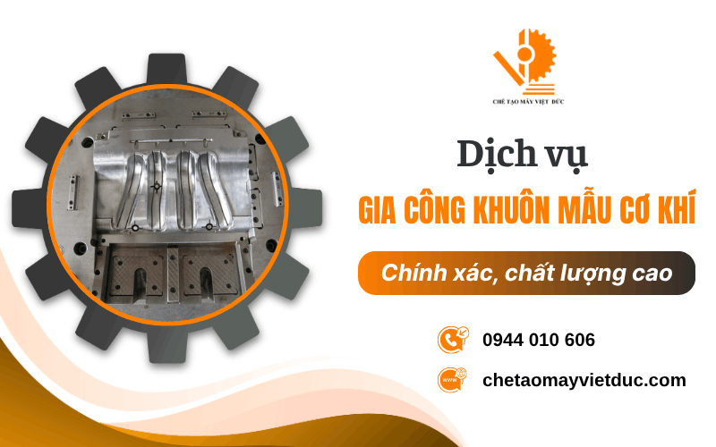 gia công khuôn mẫu cơ khí